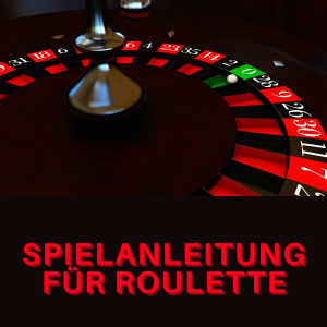 Spielanleitung für Roulette